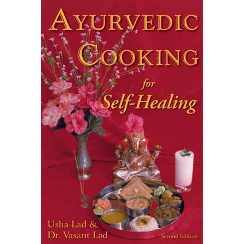 Ayurvedic Cooking for Self-Healing