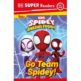 DK Super Readers Pre-Level Marvel Spidey and His Amazing Friends Go Team Spidey!