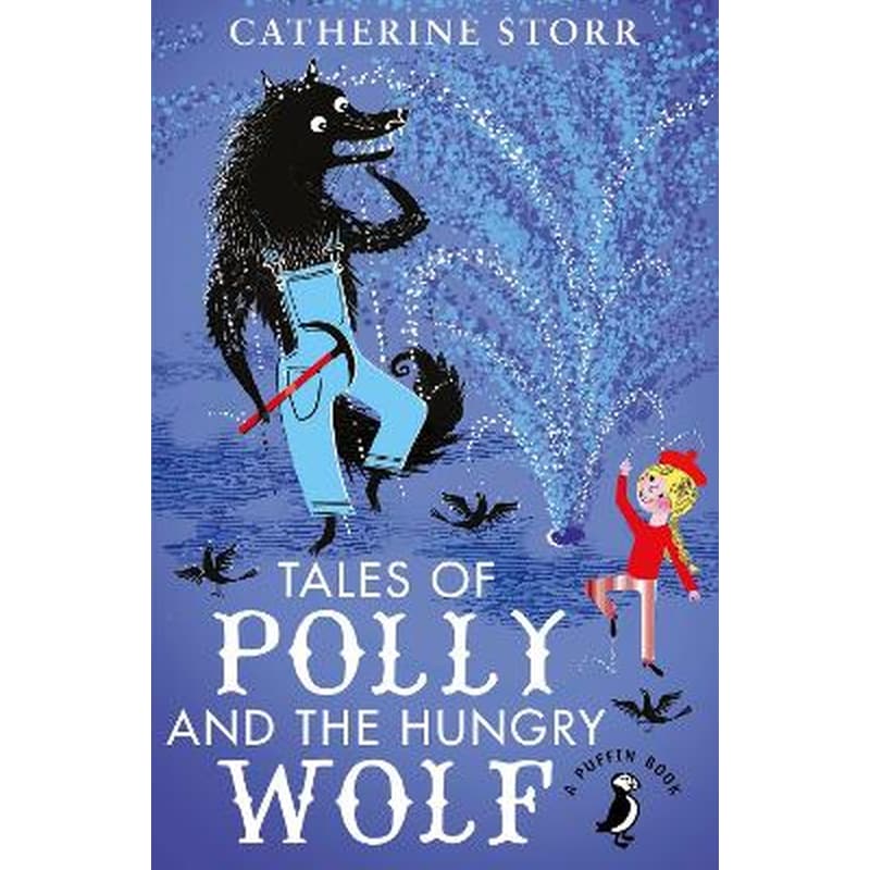 Tales of Polly and the Hungry Wolf