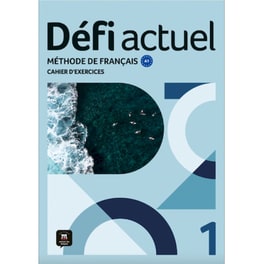 Defi Actuel 1 Cahier D'exercices