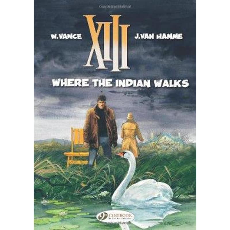 XIII 2 - Where The Indian Walks