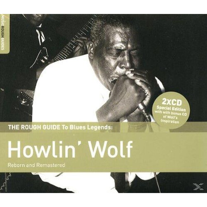 The Rough Guide To Howlin Wolf