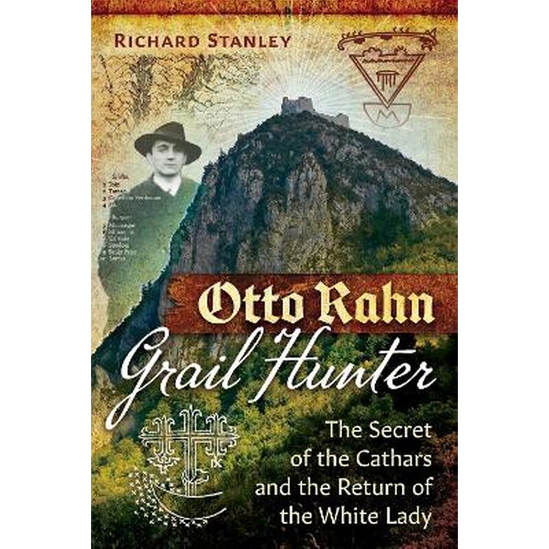 Otto Rahn, Grail Hunter