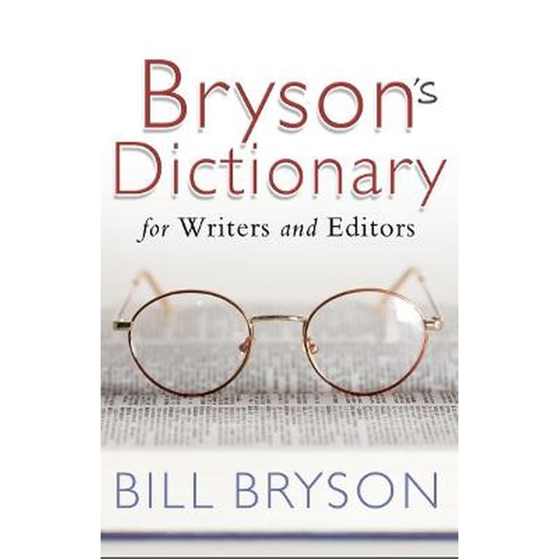 Brysons Dictionary: for Writers and Editors