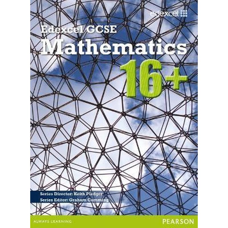 GCSE Mathematics Edexcel 2010 : 16+ Student Book