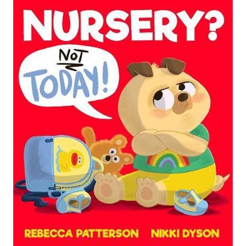 Nursery? Not Today!