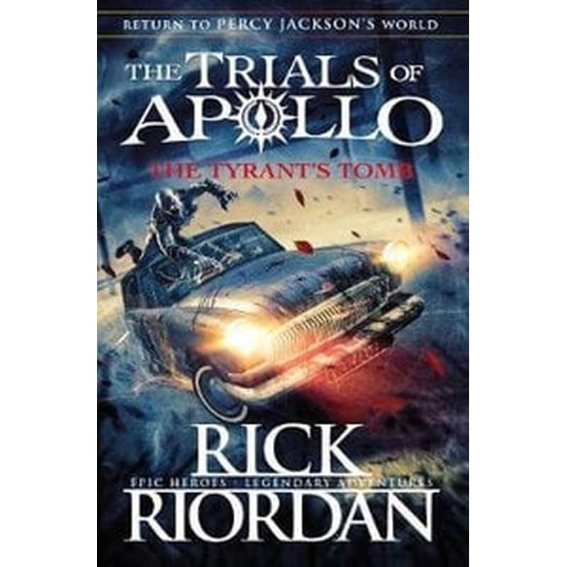 The Tyrants Tomb (The Trials of Apollo Book 4)