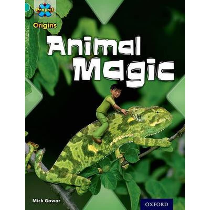 Project X Origins- Turquoise Book Band, Oxford Level 7- Hide and Seek- Animal Magic