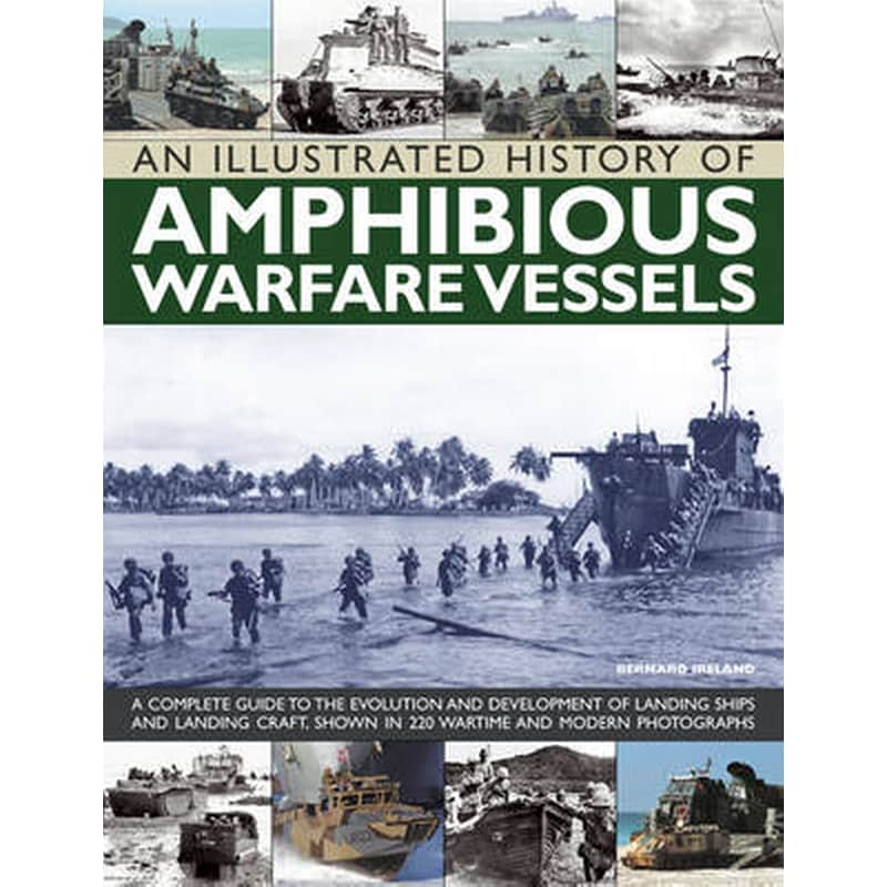 An Illustrated History of Amphibious Warfare Vessels
