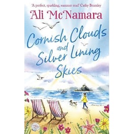 Cornish Clouds and Silver Lining Skies : Your no. 1 sunny, feel-good read for the summer