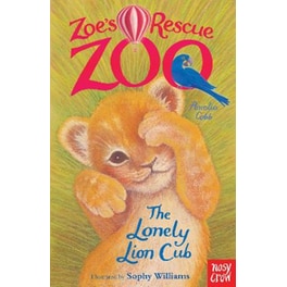 Zoe's Rescue Zoo: The Lonely Lion Cub