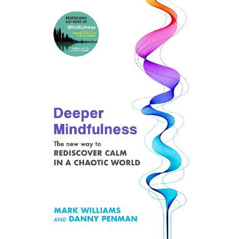 Deeper Mindfulness