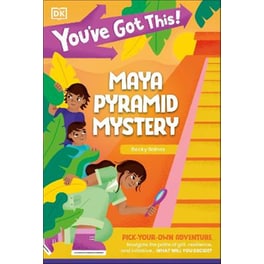 You've Got This! Maya Pyramid Mystery