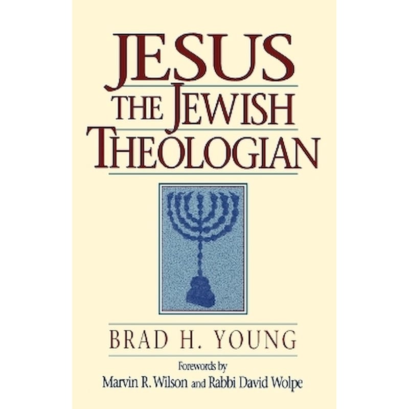 Jesus the Jewish Theologian