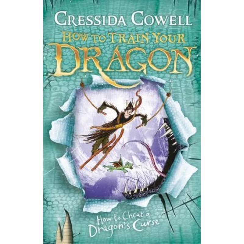 How to Train Your Dragon: How To Cheat A Dragons Curse : Book 4,