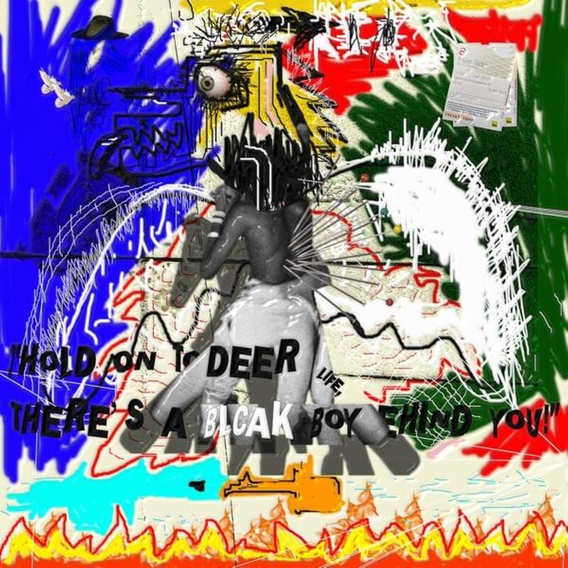 Hold On To Deer Life, There’s A Blcak Boy Behind You (LP)