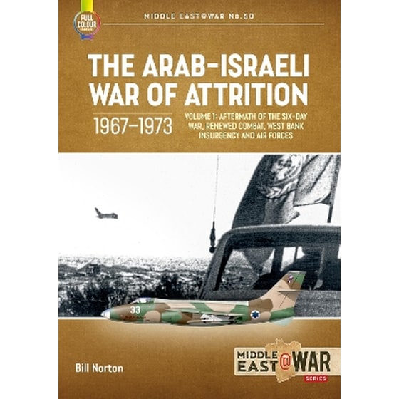 The Arab-Israeli War of Attrition, 1967-1973. Volume 1 image 0