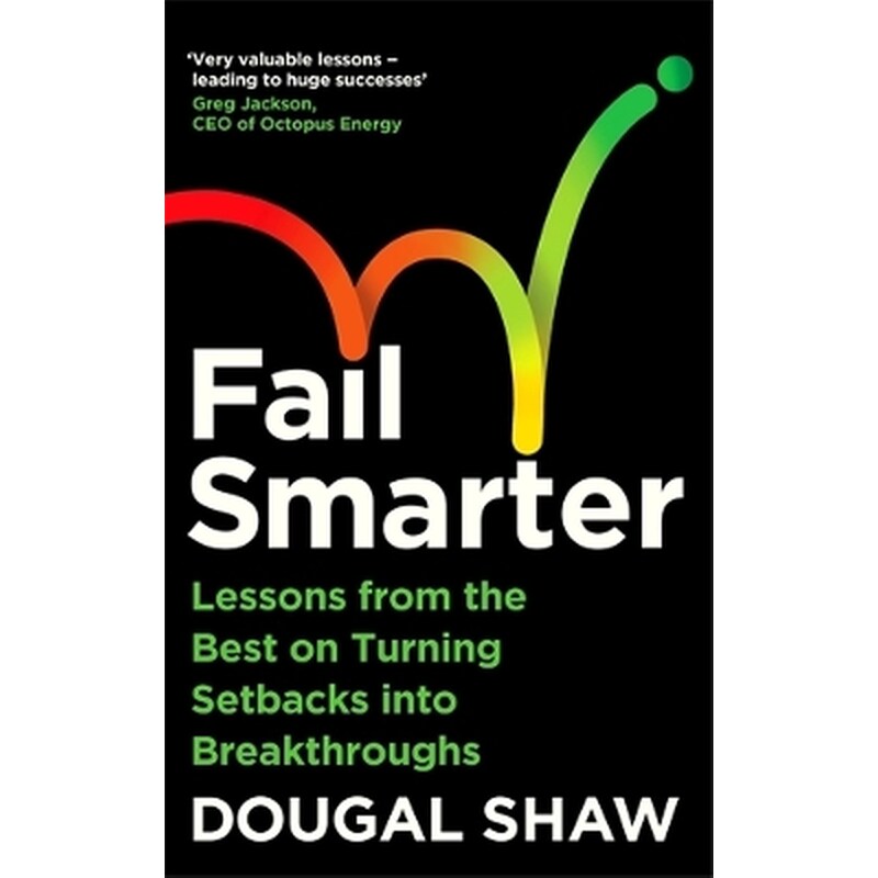 Fail Smarter