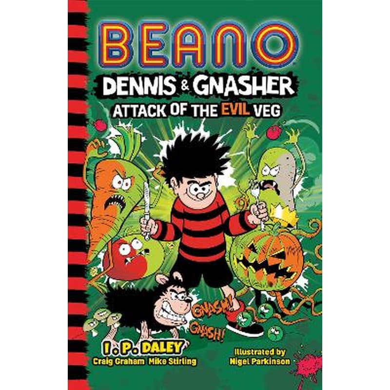 Beano Dennis Gnasher: Attack of the Evil Veg