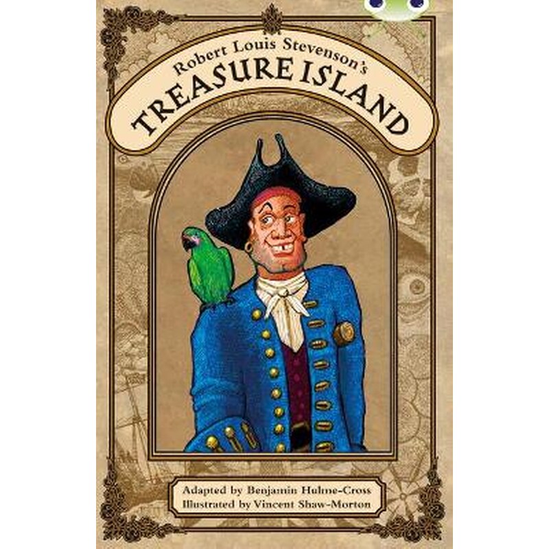 Bug Club Independent Fiction Year 6 Red A Robert Louis Stevensons Treasure Island Bug Club Red (KS2) A/5C Robert Louis Stevensons Treasure Island Red (KS2) A/5c