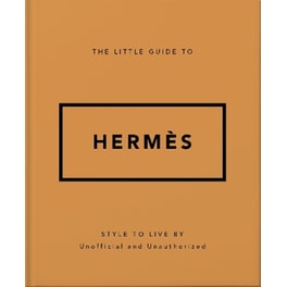 The Little Guide to Hermès