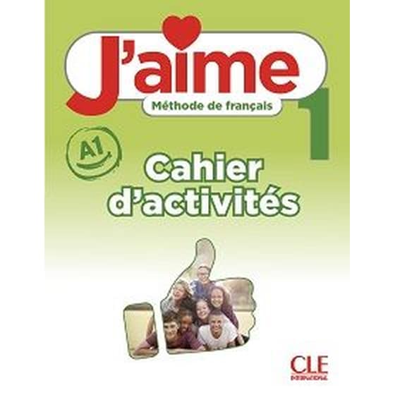 J'aime : Cahier d'activites 1 image 0