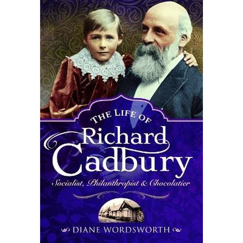 The Life of Richard Cadbury