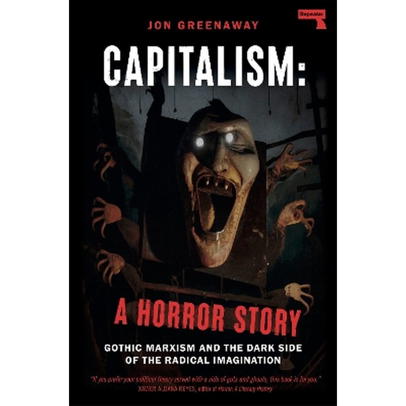 Capitalism, a Horror Story