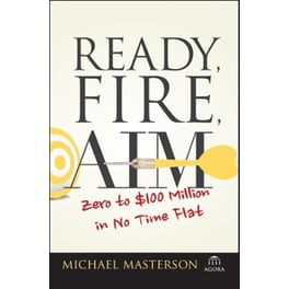 Ready, Fire, Aim