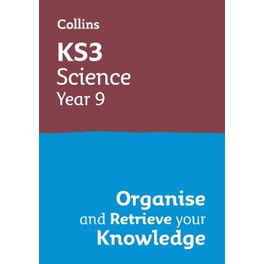 KS3 Science Year 9: Organise and retrieve your knowledge