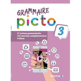 Picto 3 (A2.2) Grammaire - Livre de l’élève