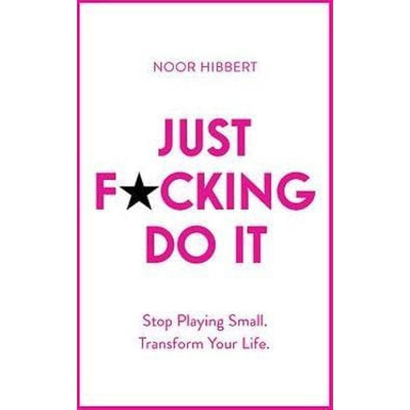Just F*cking Do It