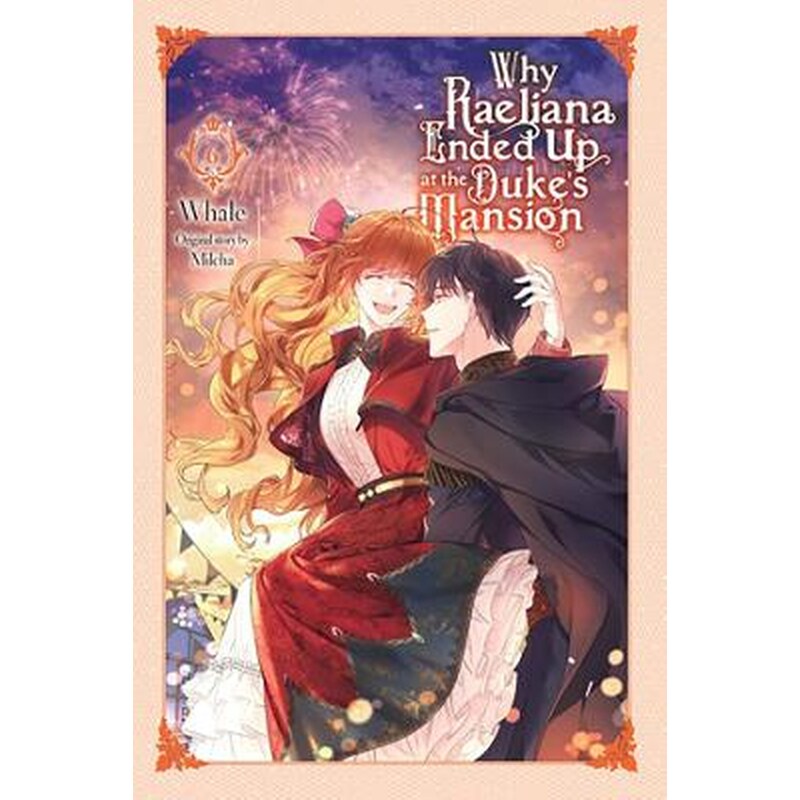 Why Raeliana Ended Up at the Dukes Mansion, Vol. 6