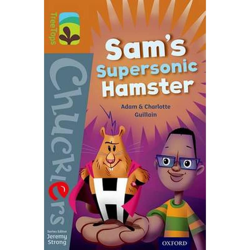 Oxford Reading Tree TreeTops Chucklers- Level 8- Sams Supersonic Hamster