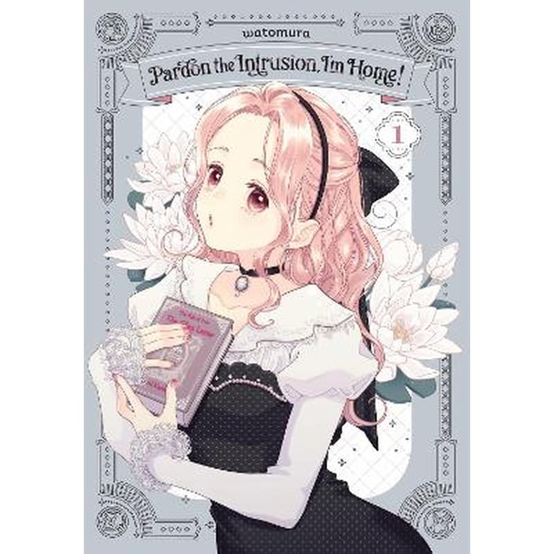 Pardon the Intrusion, Im Home!, Vol. 1