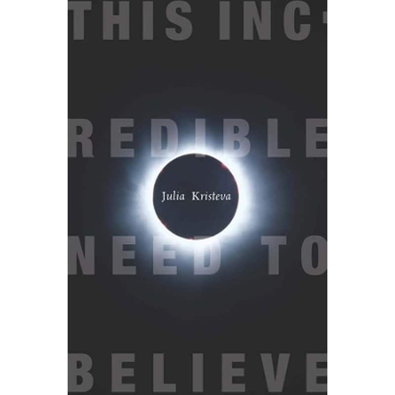 This Incredible Need to Believe