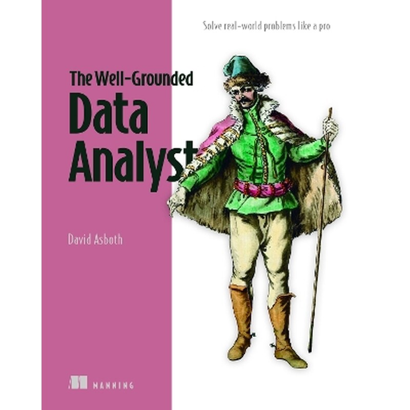 The Well-Grounded Data Analyst