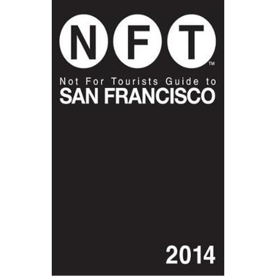 Not For Tourists Guide to San Francisco 2014 image 0