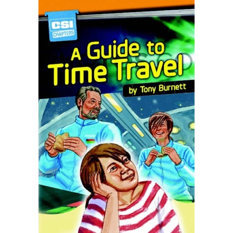 Csi Chapters:A Guide To Time Travel