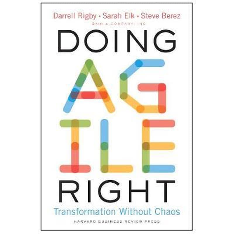 Doing Agile Right: Transformation Without Chaos 1731147