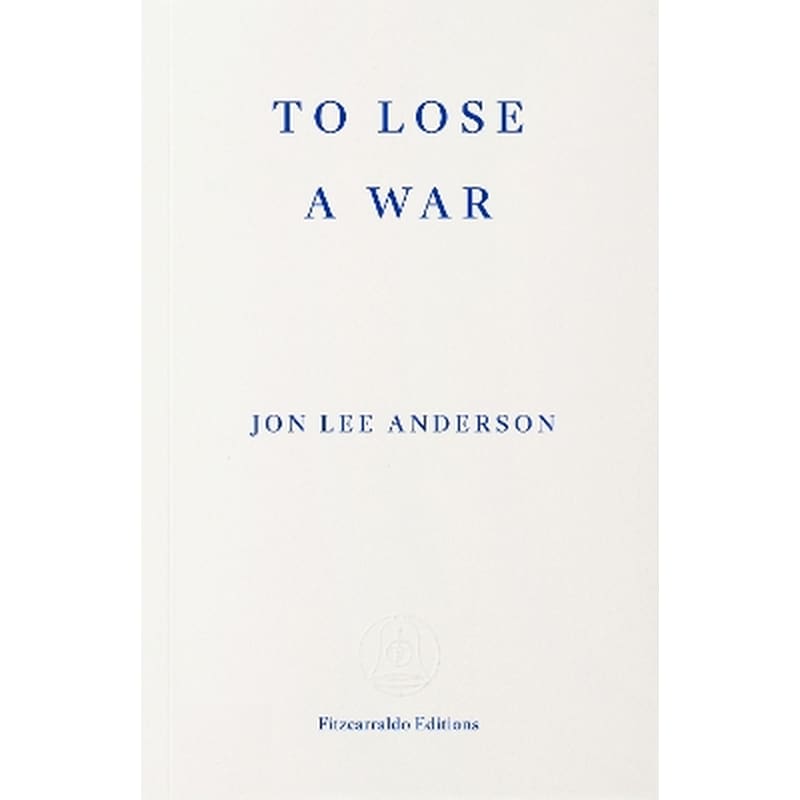 To Lose a War