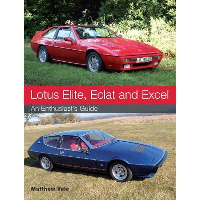 Lotus Elite, Eclat and Excel