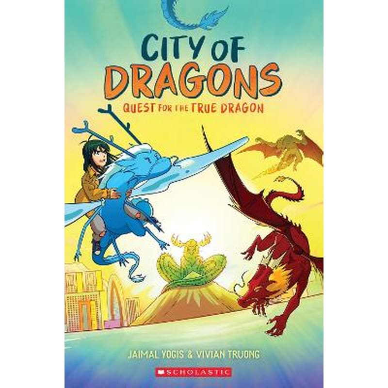 Quest for the True Dragon: A Graphic Novel (City of Dragons #3)