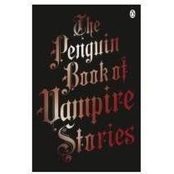 The Penguin Book of Vampire Stories. Edited by Alan Ryan image 0