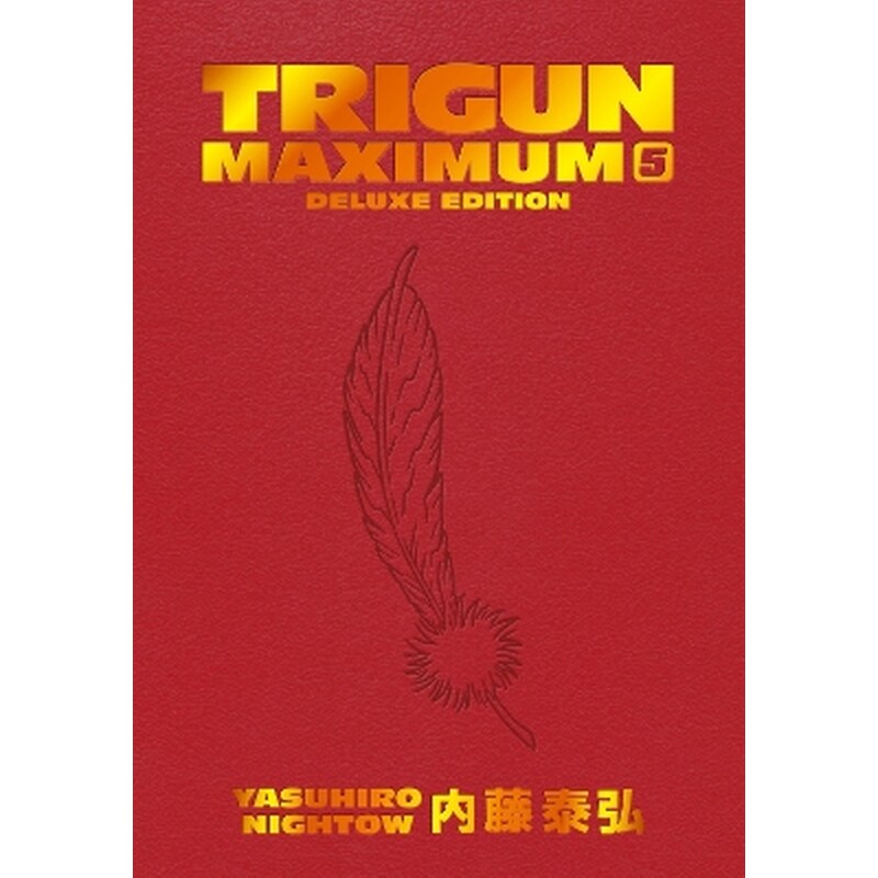 Trigun Maximum Deluxe Edition, Vol. 5