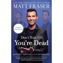 Don't Wait Till You're Dead