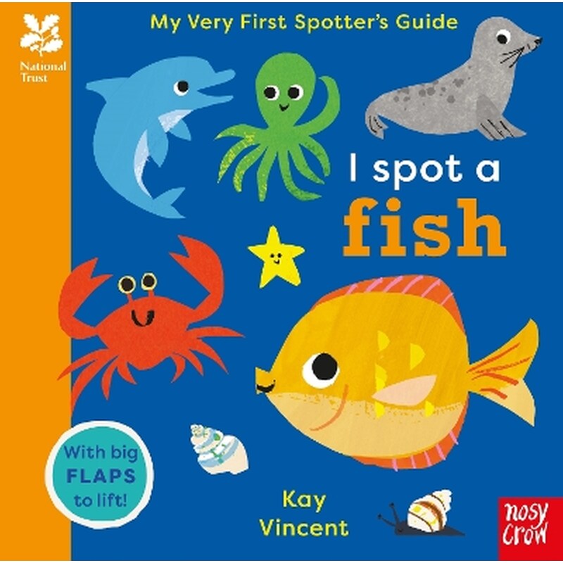 National Trust: My Very First Spotters Guide: I Spot A Fish
