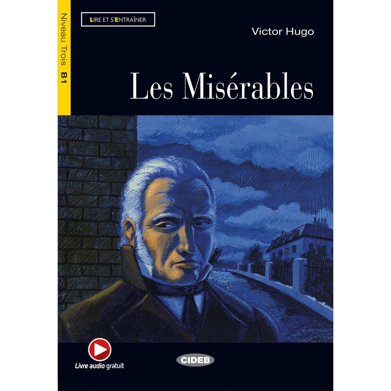 Lire et sentrainer: Les Miserables + online audio