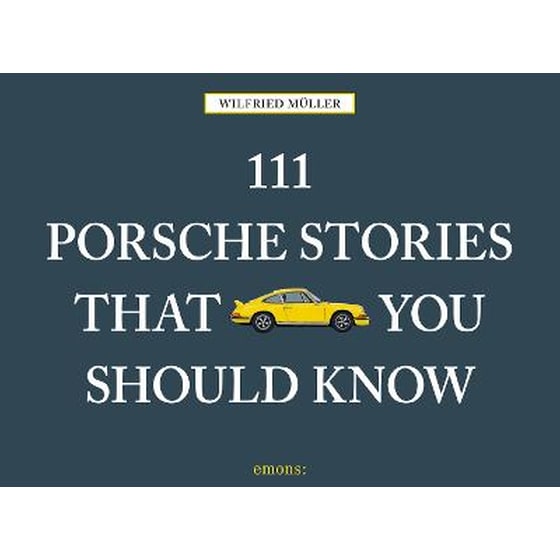 111 Porsche Stories That You Should Know image 0