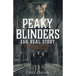 Peaky Blinders - The Real Story of Birmingham's most notorious gangs